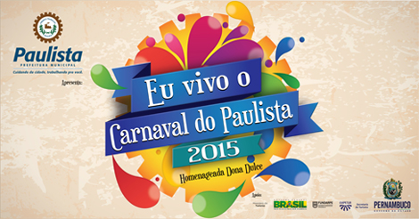 Paulista Divulga destaques da Programação Carnaval 2015