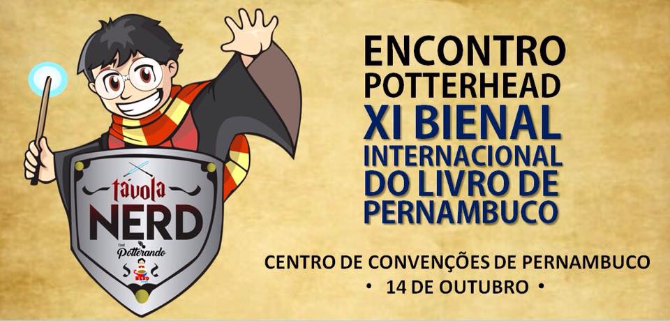 Encontro Potterhead na XI Bienal do Livro de Pernambuco, dia 14/10/2017