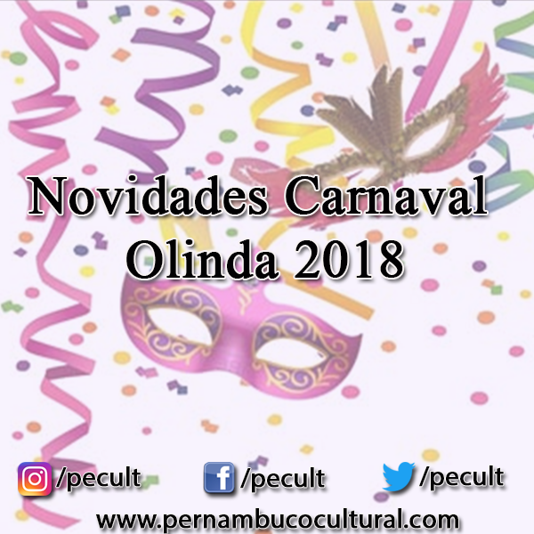 Carnaval de Olinda 2018 contará com 13 polos, e muitas atrações!