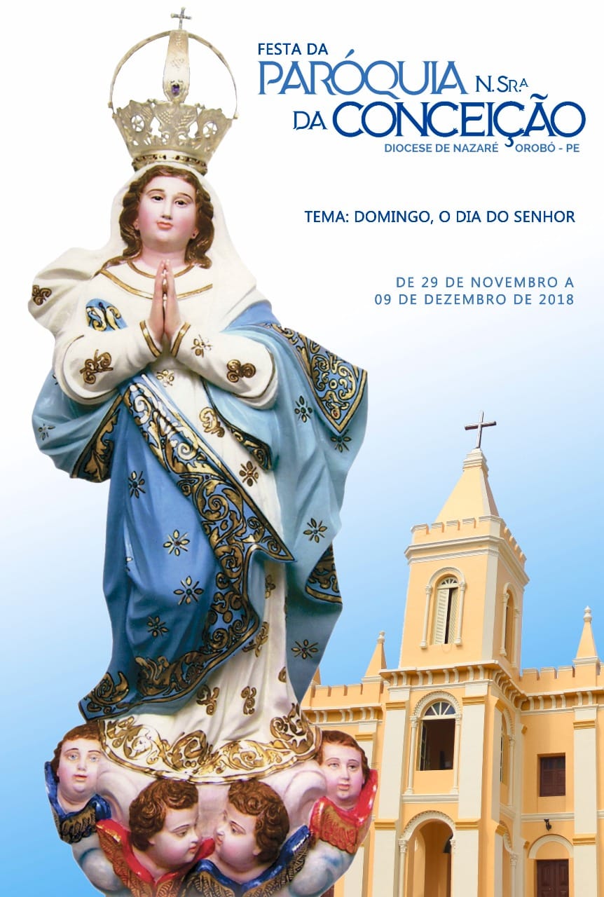 Orobó festeja 100 anos de fé e tradição! De 29/11 a 09/12. Confira a programação dos festejos religiosos!